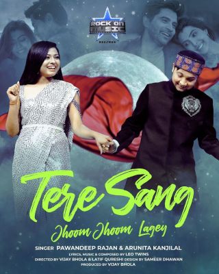  Tere Sang - Jhoom Jhoom Lagey
Released Date: 20 June, 2022.
Sung by: Pawandeep Rajan & Arunita Kanjilal

Lyrics, Music & composed by: The Leo Twins
Directed by: Vijay Bhola & Latif Qureshi
 
Keywords: Arunita Kanjilal, Tere Sang - Jhoom Jhoom Lagey, Rock On Music Records