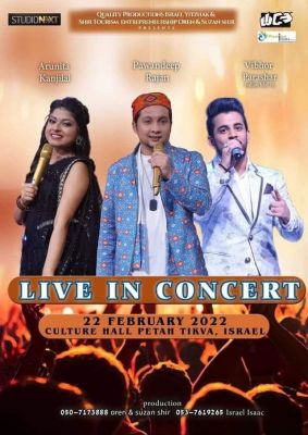 Live In Concert Israel
Date: 22 FEBRUARY 2022
Place: PETAH TIKVA , TEL AVIV , ISRAEL
Keywords: Israel Tour 2022;Arunita Kanjilal