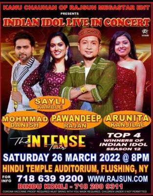 The Intense Tour - NY USA 26 March 2022
The Intense Tour - NY USA 26 March 2022
PAWANDEEP RAJAN, ARUNITA KANJILAL, MOHAMMED DANISH & SAYLI KAMBLE
USA Tour Dates:
4 MARCH - ATLANTA, GA | 6 MARCH – RELEIGH, NC | 11 MARCH - DALLAS, TX | 12 MARCH  – HOUSTON , TX | 13 MARCH – SANJOSE , CA | 18 MARCH  – WASHINGTON DC | 19 MARCH - CARTERET, NJ | 20 MARCH  – MINNEAPOLIS , MN | 25 MARCH – CHICAGO , IL | 26 MARCH - NY | 27 MARCH  – LA , CA | 1 APRIL – CHAROLOTTE , NC
Keywords: The Intense Tour;USA TOUR 2022;Arunita Kanjilal