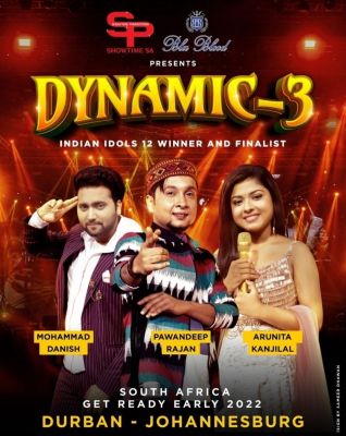 South Africa Tour 2022 - blank poster
Dynamic - 3
Singers: Arunita Kanjilal, Pawandeep Rajan & Mohammed Danish
Date: No Decided
Keywords: Arunita Kanjilal;Africa Tour