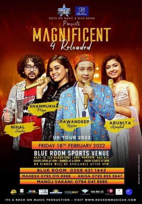 MAGNIFICENT FOUR RELOADED - UK TOUR 2022 - Feb 18
MAGNIFICENT FOUR RELOADED
Date: 20th Feb. 2022

Other Dates are:
18 FEBRUARY 2022 – LONDON , UK

Canceled - 19 FEBRUARY 2022 – LEICESTER , UK
19th Feb. 2022 Show cancelled due to the damage caused to the 02 Arena by the severe weather.

20 FEBRUARY 2022 – LEICESTER , UK

IT’S A ROCK ON MUSIC & TLC EVENTS PRODUCTIONS. 
Keywords: MAGNIFICENT FOUR RELOADED;UK TOUR 2022;Arunita Kanjilal