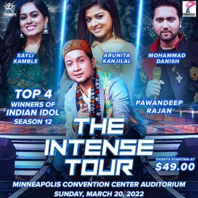 The Intense Tour - MN - USA 20 March 2022
The Intense Tour - USA TOUR 2022
PAWANDEEP RAJAN, ARUNITA KANJILAL, MOHAMMED DANISH & SAYLI KAMBLE
USA Tour Dates:
4 MARCH - ATLANTA, GA | 6 MARCH – RELEIGH, NC | 11 MARCH - DALLAS, TX | 12 MARCH – HOUSTON , TX | 13 MARCH – SANJOSE , CA | 18 MARCH – WASHINGTON DC | 19 MARCH - CARTERET, NJ | 20 MARCH – MINNEAPOLIS , MN | 25 MARCH – CHICAGO , IL | 26 MARCH - NY | 27 MARCH – LA , CA | 1 APRIL – CHAROLOTTE , NC
Keywords: The Intense Tour;USA TOUR 2022;Arunita Kanjilal